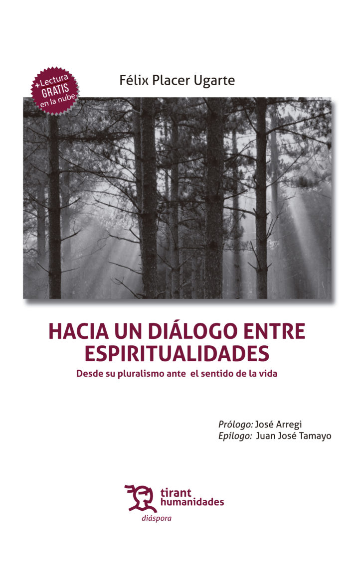 Félix Placer Ugarte “Hacia un diálogo entre espiritualidades” PRESENTACIÓN DEL LIBRO